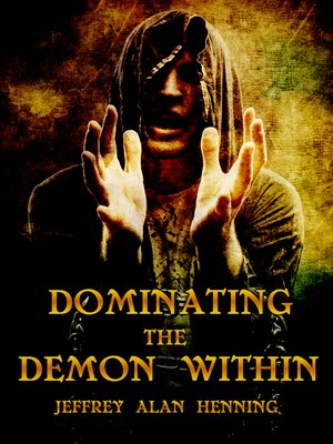cover image of Dominating the Demon Within